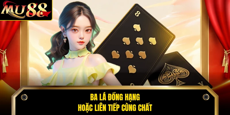 Ba Lá Đồng Hạng Hoặc Liên Tiếp Cùng Chất