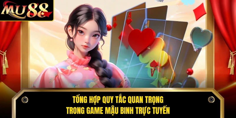 Tổng hợp quy tắc quan trọng trong game mậu binh trực tuyến